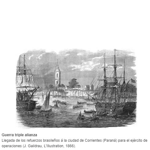 Guerra triple alianza Llegada de los refuerzos brasileños á la ciudad de Corrientes (Paraná) para el ejército de operaciones (J. Gaildrau, L'Illustration, 1866).