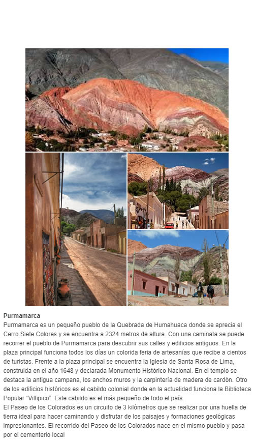 Purmamarca es un pequeño pueblo de la Quebrada de Humahuaca donde se aprecia el Cerro Siete Colores
